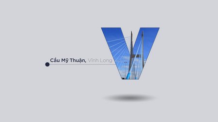 Chữ “V” với cầu Mỹ Thuận- cây cầu dây văng đầu tiên ở Việt Nam gắn liền với quê hương Vĩnh Long.Ảnh: Trọng Nhân