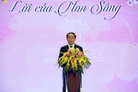 Đến tham dự và phát biểu tại chương trình, Chủ tịch nước Trần Đại Quang nhấn mạnh: 