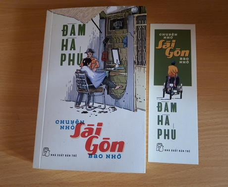 Quyển sách “Chuyện nhỏ Sài Gòn bao nhớ” có nhiều bài viết từ mạng xã hội của Đàm Hà Phú.