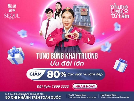 Tưng bừng khai trương Seoul Center Sa Đéc - Đồng Tháp với ưu đãi lên đến 80%