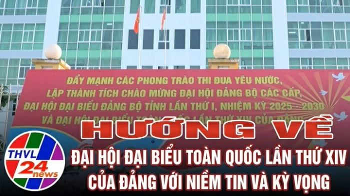 Hướng về Đại hội đại biểu toàn quốc lần thứ XIV của Đảng với niềm tin và kỳ vọng