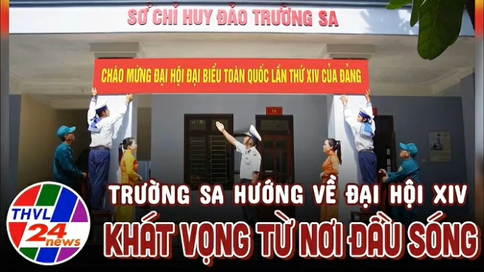 Trường Sa hướng về Đại hội XIV: Khát vọng từ nơi đầu sóng