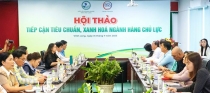 “Tiếp cận tiêu chuẩn, xanh hoá ngành hàng chủ lực”