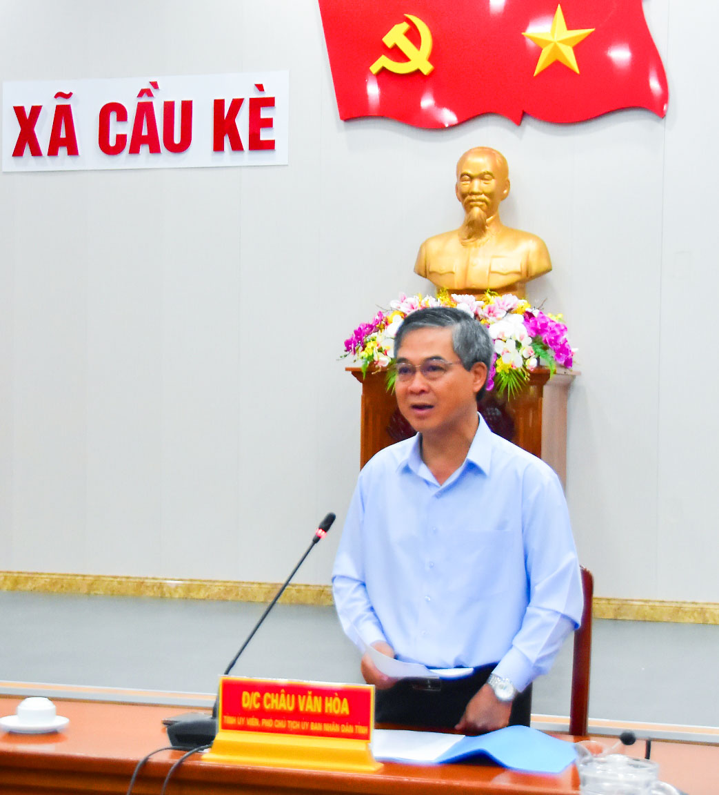 Ông Châu Văn Hòa- Tỉnh ủy viên, Phó Chủ tịch UBND tỉnh phát biểu chỉ đạo tại buổi làm việc.