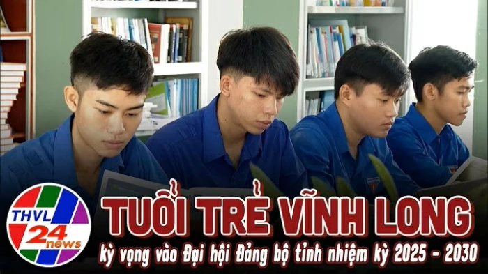 Tuổi trẻ Vĩnh Long kỳ vọng vào Đại hội Đảng bộ tỉnh nhiệm kỳ 2025 – 2030