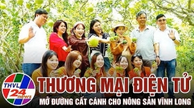 Thương mại điện tử – Mở đường cất cánh cho nông sản Vĩnh Long