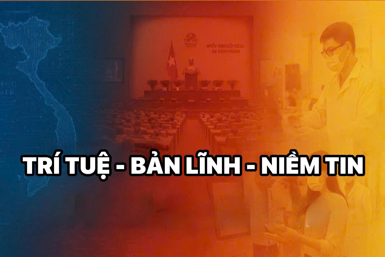 “Trong kỷ nguyên số, thước đo mới của bản lĩnh cầm quyền không nằm ở khẩu hiệu mà ở khả năng giữ vững niềm tin nhân dân”.