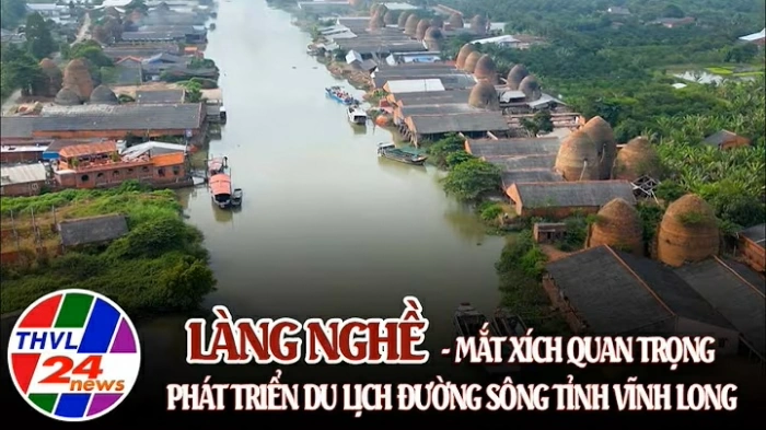 Làng nghề - mắt xích quan trọng phát triển du lịch đường sông tỉnh Vĩnh Long