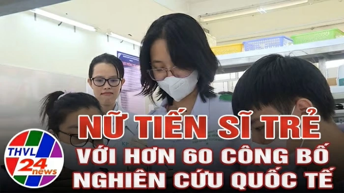 Nữ Tiến sĩ trẻ với hơn 60 công bố nghiên cứu quốc tế