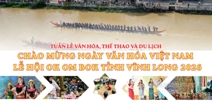 [Infographic] Tuần lễ Văn hóa, Thể thao và Du lịch chào mừng Ngày Văn hóa Việt Nam và Lễ hội Ok Om Bok năm 2026