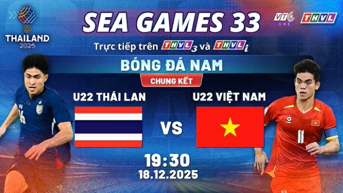 Trực tiếp chung kết bóng đá nam SEA Games 33: U22 Việt Nam vs U22 Thái Lan