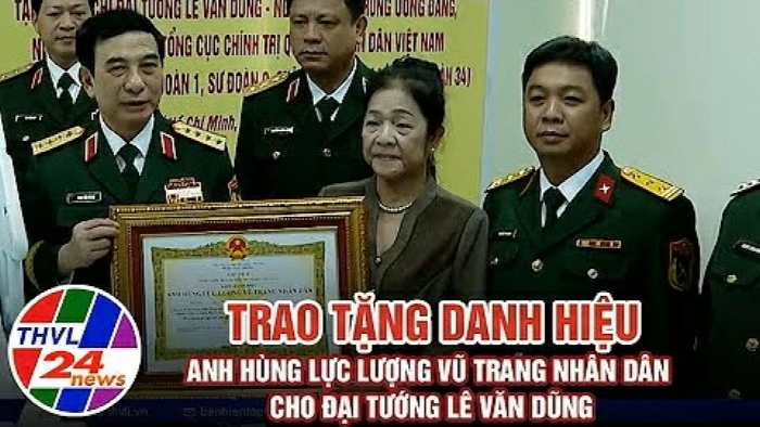 Trao tặng danh hiệu Anh hùng Lực lượng vũ trang nhân dân cho Đại tướng Lê Văn Dũng