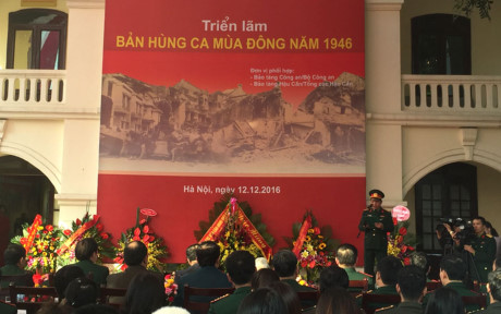 Chiều ngày 12/12/2016, tại Bảo tàng Lịch sử quân sự Việt Nam đã khai mạc triển lãm "Bản hùng ca mùa Đông 1946". 