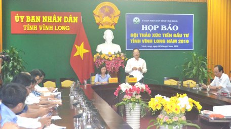  Họp báo Hội thảo Xúc tiến đầu tư tỉnh Vĩnh Long 2019 vào chiều 8/8/2019.