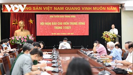 Hội nghị Báo cáo viên tháng 7/2021 của Ban Tuyên giáo Trung ương tổ chức sáng 15/7