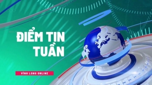 Điểm tin tuần trên Vĩnh Long online